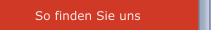 So finden Sie uns